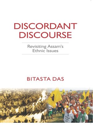 cover image of Discordant Discourse Revisiting Assam's Ethnic Issues